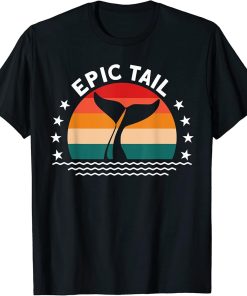 Epic Tail Cetacean Orcas Whale Watching T-Shirt