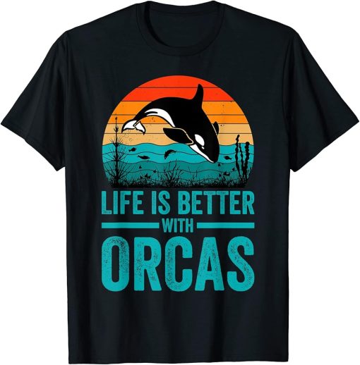 Life Is Better With Orcas Killer Whale Vintage Orca Lovers T-Shirt